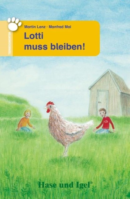 Lotti muss bleiben! Schulausgabe, Martin Lenz ; Manfred Mai - Paperback - 9783863160432