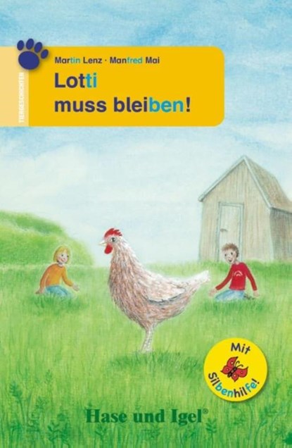 Lotti muss bleiben! / Silbenhilfe. Schulausgabe, Martin Lenz ; Manfred Mai - Paperback - 9783863160739