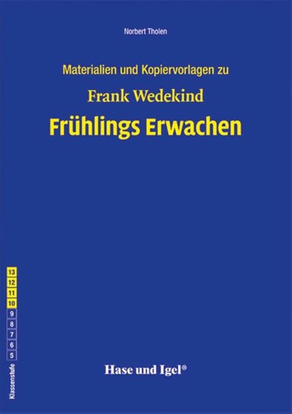 Frühlings Erwachen. Begleitmaterial, Norbert Tholen ; Frank Wedekind - Paperback - 9783863164416