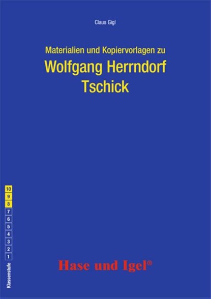 Tschick. Begleitmaterial, Wolfgang Herrndorf ; Claus Gigl - Paperback - 9783863164775