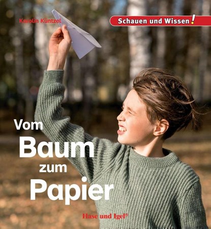 Vom Baum zum Papier, Karolin Küntzel - Gebonden - 9783863165031