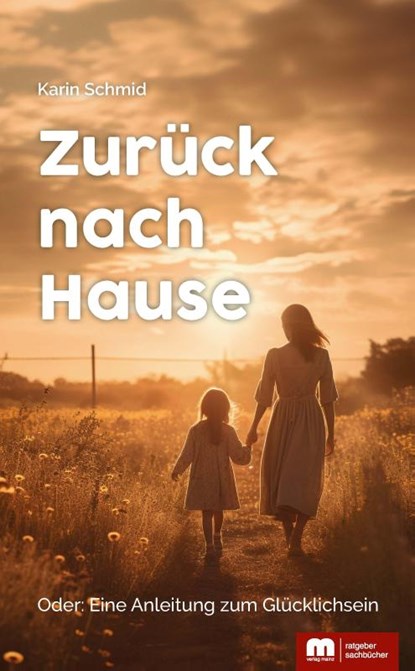 Zurück nach Hause, Karin Schmid - Paperback - 9783863170684
