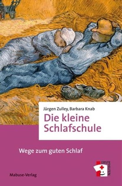Die kleine Schlafschule, Jürgen Zulley ; Barbara Knab - Ebook - 9783863212674