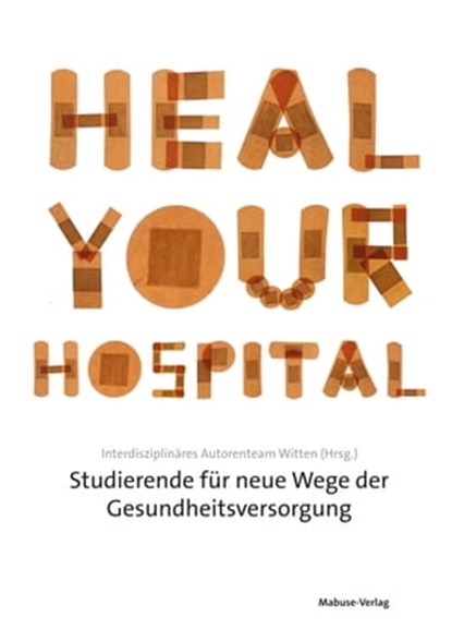 Heal Your Hospital, niet bekend - Ebook - 9783863213770