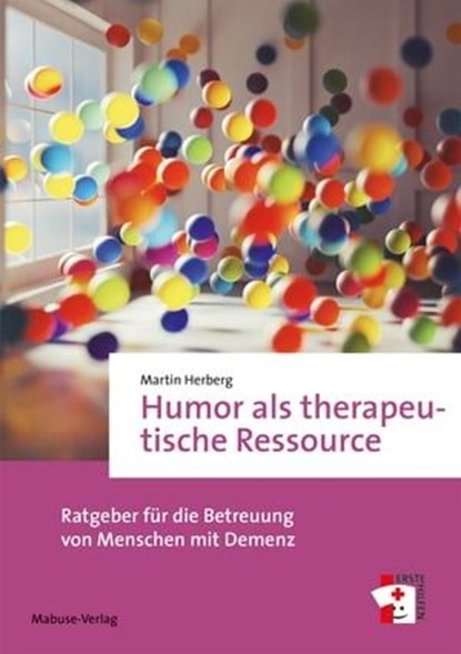Humor als therapeutische Ressource, Martin Herberg - Ebook - 9783863216795