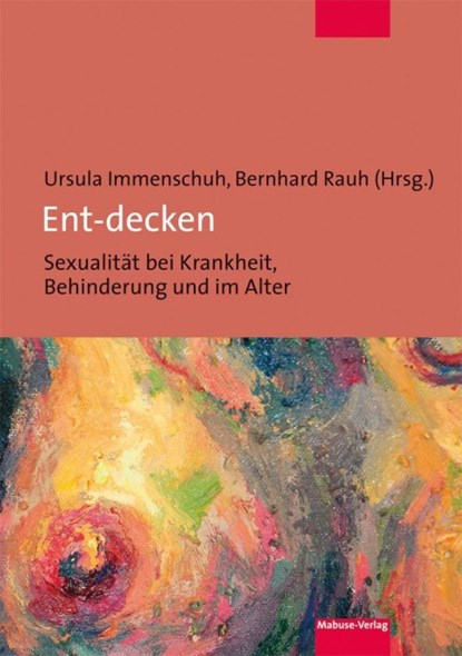 Ent-decken, Ursula Immenschuh ; Bernhard Rauh - Paperback - 9783863217440