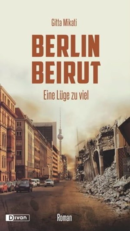 Berlin-Beirut, Gitta Mikati - Ebook - 9783863270377