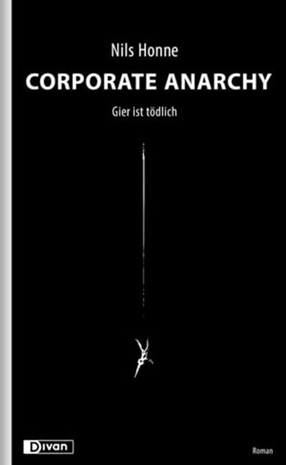 Corporate Anarchy, Nils Honne - Ebook - 9783863270391
