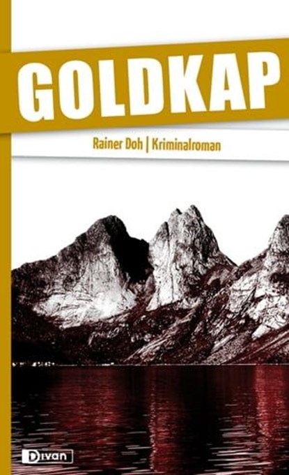 Goldkap, Rainer Doh - Ebook - 9783863270438
