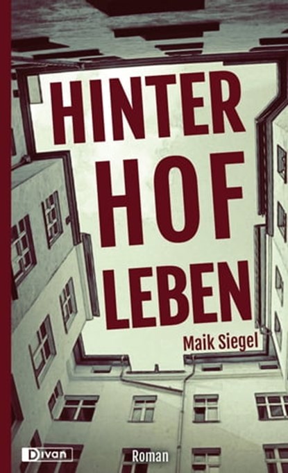 Hinterhofleben, Maik Siegel - Ebook - 9783863270476