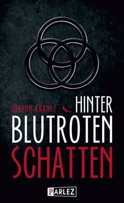 Hinter blutroten Schatten, Gereon Krantz - Ebook - 9783863270599