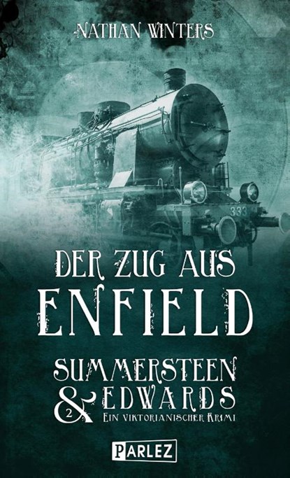 Der Zug aus Enfield, Nathan Winters - Paperback - 9783863270605