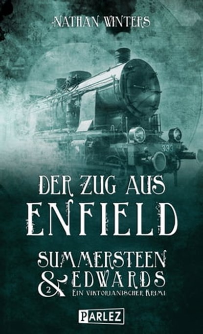 Der Zug aus Enfield, Nathan Winters - Ebook - 9783863270612