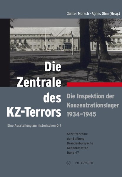 Die Zentrale des KZ-Terrors, Günter Morsch ; Agnes Ohm - Paperback - 9783863312510