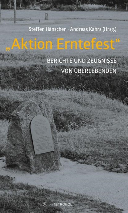"Aktion Erntefest", Steffen Hänschen ; Andreas Kahrs ; Bildungswerk Stanis¿aw Hantz - Paperback - 9783863316280