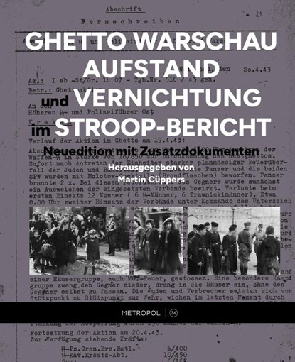 Ghetto Warschau: Aufstand und Vernichtung im Stroop-Bericht, Martin Cüppers - Paperback - 9783863317867