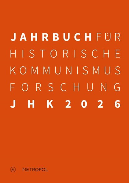 Jahrbuch für Historische Kommunismusforschung 2026, Ulrich Mählert ; Marcel Bois ; Christian Dietrich - Gebonden - 9783863318505