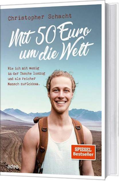 Mit 50 Euro um die Welt, Christopher Schacht - Gebonden - 9783863342098