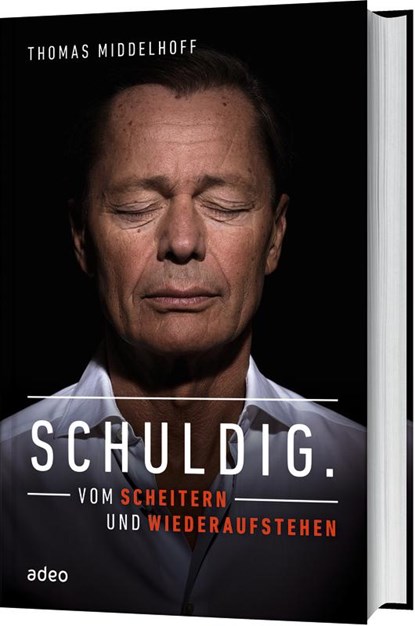 Schuldig., Thomas Middelhoff - Gebonden - 9783863342401