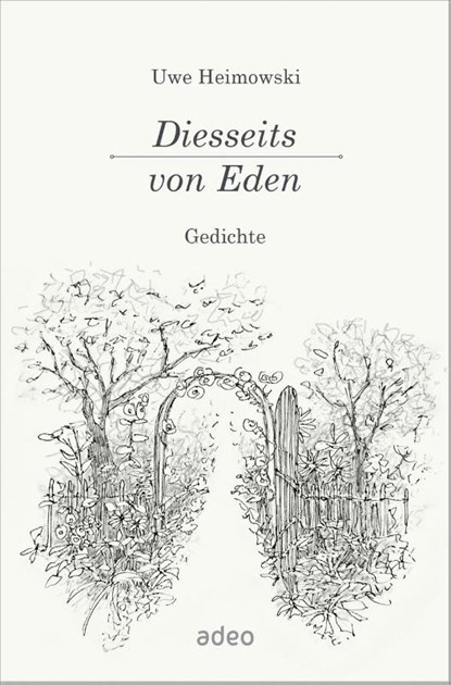 Diesseits von Eden, Uwe Heimowski - Gebonden - 9783863343514