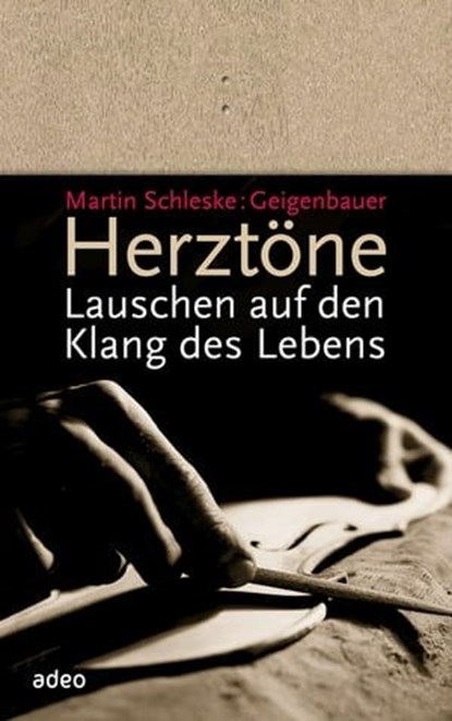 Herztöne, Martin Schleske - Ebook - 9783863347628