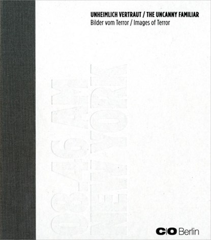 The Uncanny Familiar, Aleida Assmann ; Clement Cheroux ; Fred Ritchin - Gebonden - 9783863350826