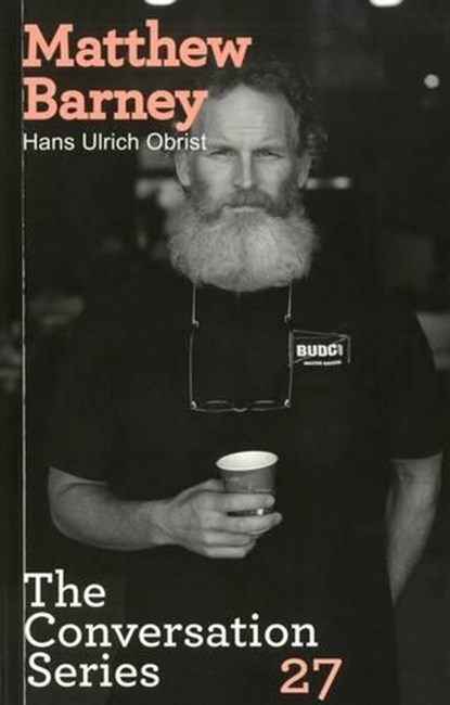 Matthew Barney/Hans Ulrich Obrist, Matthew Barney ; Hans-Ulrich Obrist - Paperback - 9783863351991