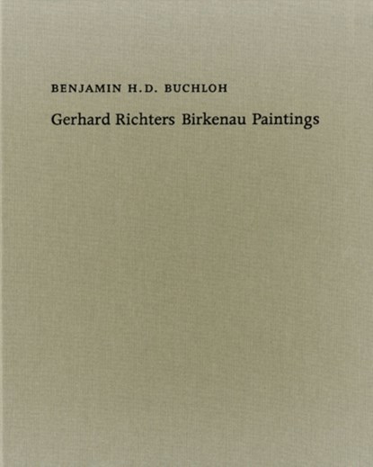 Gerhard Richter's Birkenau-Paintings, Benjamin H. D. Buchloh - Gebonden - 9783863358860