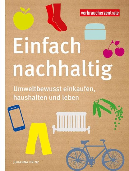 Einfach nachhaltig, Johanna Prinz - Paperback - 9783863361358