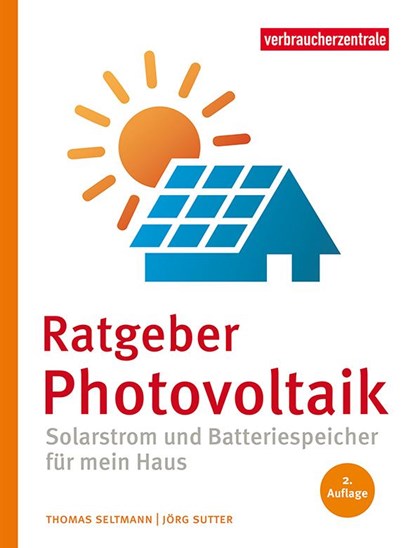 Ratgeber Photovoltaik, Thomas Seltmann ; Jörg Sutter - Paperback - 9783863361914