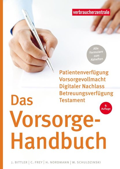 Das Vorsorge-Handbuch, Jan Bittler ; Wolfgang Schuldzinski ; Heike Nordmann ; Carina Frey - Paperback - 9783863364137