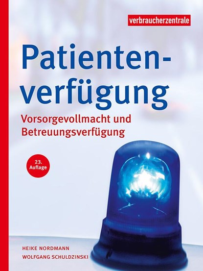 Patientenverfügung, Heike Nordmann ; Wolfgang Schuldzinski - Paperback - 9783863364144