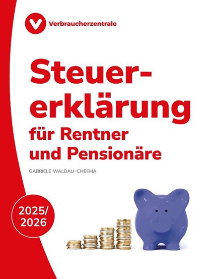Steuererklärung für Rentner und Pensionäre 2025/2026, Gabriele Waldau-Cheema - Paperback - 9783863364229