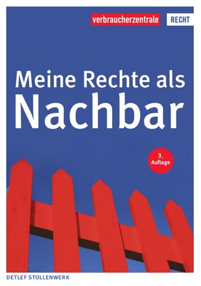 Meine Rechte als Nachbar, Detlef Stollenwerk - Paperback - 9783863366506