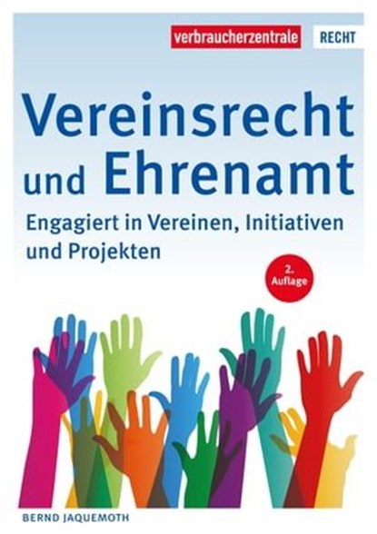 Vereinsrecht und Ehrenamt, Bernd Jaquemoth - Ebook - 9783863368395