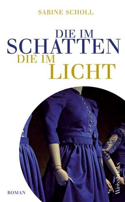 Die im Schatten, die im Licht, Sabine Scholl - Ebook - 9783863372019