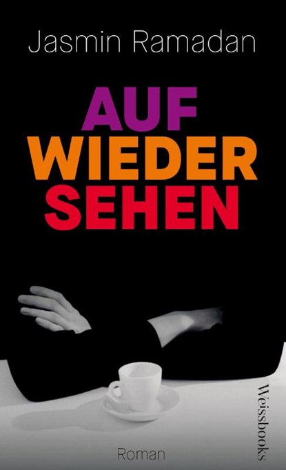 Auf Wiedersehen, Jasmin Ramadan - Gebonden - 9783863372026