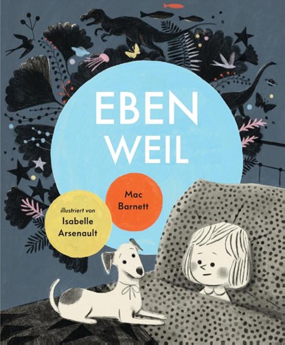 Eben weil, Mac Barnett - Gebonden - 9783863372071