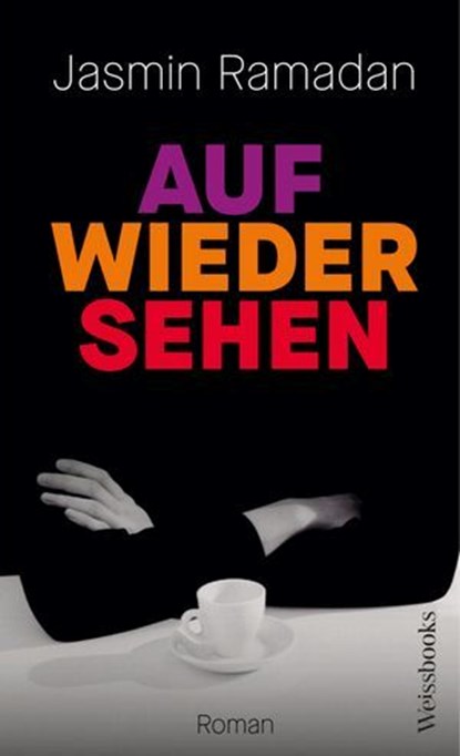 Auf Wiedersehen, Jasmin Ramadan - Ebook - 9783863372101