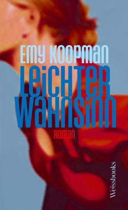 Leichter Wahnsinn, Emy Koopman - Ebook - 9783863372408