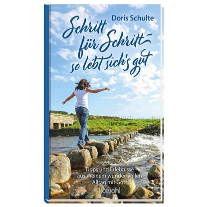 Schritt für Schritt - so lebt sich's gut, Doris Schulte - Gebonden - 9783863380328