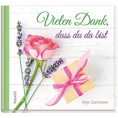 Vielen Dank, dass du da bist, Doro Zachmann - Gebonden - 9783863381936