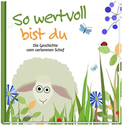 So wertvoll bist du, Anja Günther - Gebonden - 9783863386016