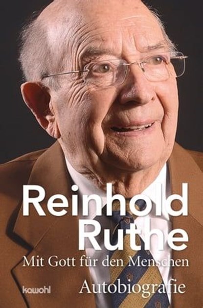 Reinhold Ruthe - Mit Gott für den Menschen, Reinhold Ruthe - Ebook - 9783863389963