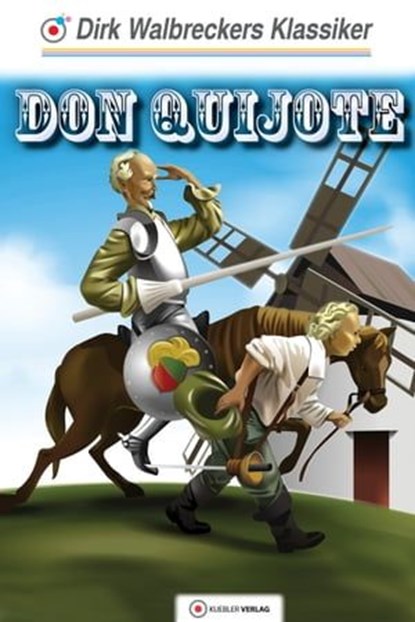 Don Quijote, Dirk Walbrecker - Ebook - 9783863462741
