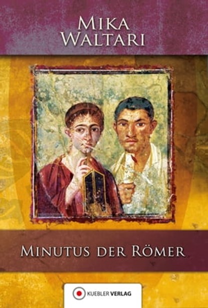 Minutus der Römer, Mika Waltari - Ebook - 9783863463076