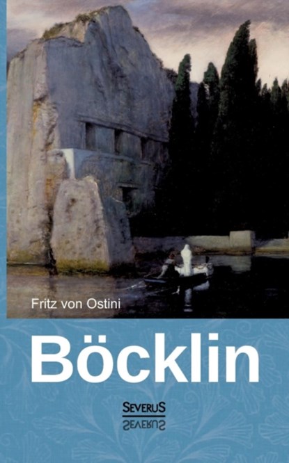 Arnold Boecklin, Fritz Von Ostini - Paperback - 9783863479183