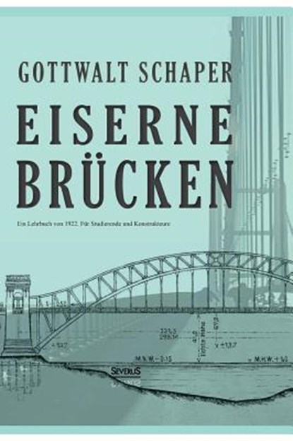 Eiserne Brucken, Gottwalt Schaper - Gebonden - 9783863479893