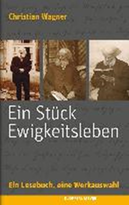 Wagner, C: Stück Ewigkeitsleben, WAGNER,  Christian - Gebonden - 9783863515102