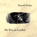 Die Pest zu London | Daniel Defoe | 